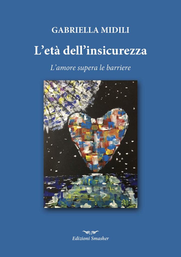 L&rsquo;et&agrave; dell&rsquo;insicurezza &ndash; libro di Gabriella Midili